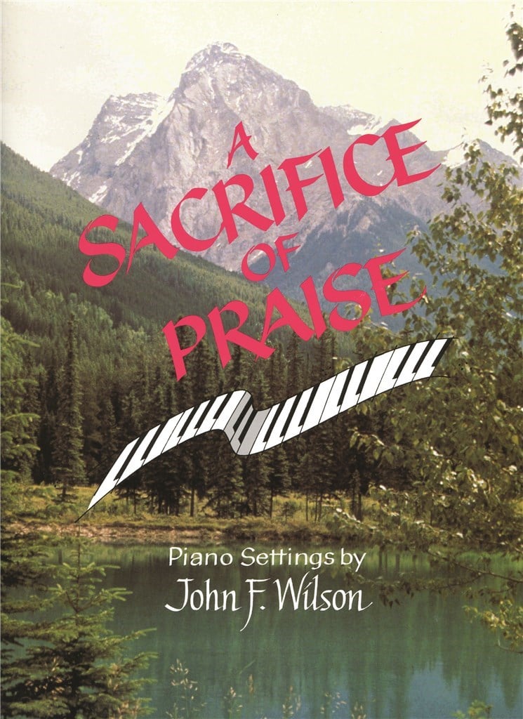 Sacrifice of Praise, A